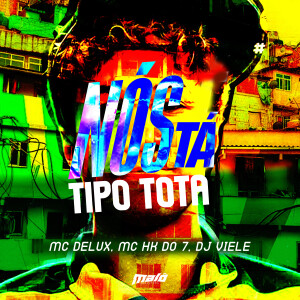DJ Viele的專輯Nós Tá Tipo Tota (Explicit)