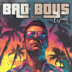 Album Bad Boys (4 Life) from Woods