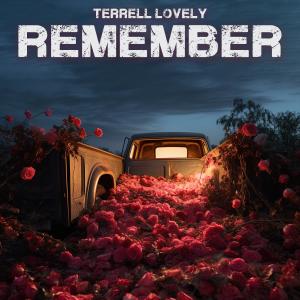 อัลบัม Remember (Explicit) ศิลปิน Terrell Lovely