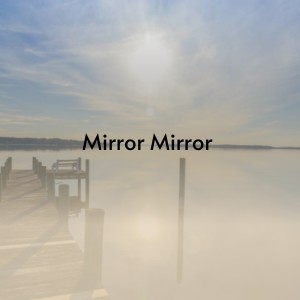 ดาวน์โหลดและฟังเพลง Mirror Mirror พร้อมเนื้อเพลงจาก Sheila Guthrie