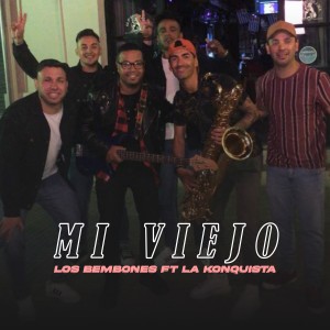ดาวน์โหลดและฟังเพลง Mi Viejo พร้อมเนื้อเพลงจาก Los Bembones