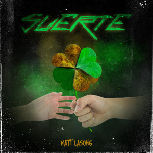 Album Suerte from Matt Lasong