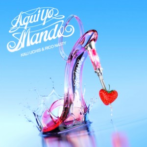 ดาวน์โหลดและฟังเพลง ¡aquí yo mando! (Explicit) พร้อมเนื้อเพลงจาก Kali Uchis