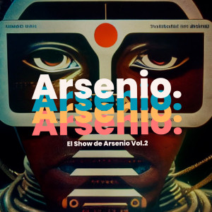 ดาวน์โหลดและฟังเพลง El Show de Arsenio, Vol. 2 พร้อมเนื้อเพลงจาก Principiante