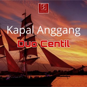 Kapal Anggang dari Duo Centil