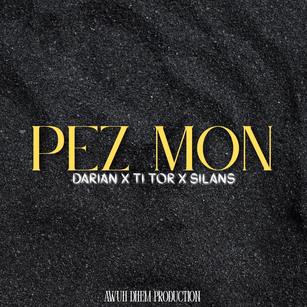 Pez Mon (feat. Ti Tor X Silans) (Explicit)