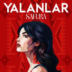 收聽Safura的Yalanlar歌詞歌曲