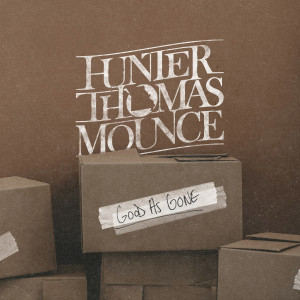 Hunter Thomas Mounce的专辑Good as Gone