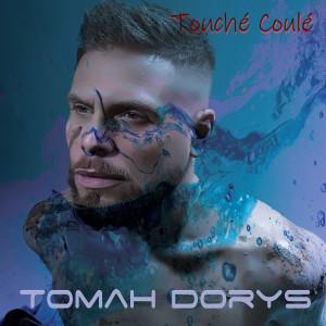 Tomah Dorys的專輯Touché Coulé
