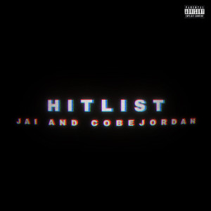 收聽Jai的HITLIST! (Explicit)歌詞歌曲