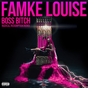 ดาวน์โหลดและฟังเพลง BOSS BITCH (Radical Redemption Remix) (Explicit) (Radical Redemption Remix|Explicit) พร้อมเนื้อเพลงจาก Famke Louise
