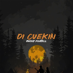 Listen to DI CUEKIN song with lyrics from Rudhy Phatell