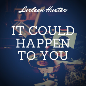 อัลบัม It Could Happen to You ศิลปิน Lurlean Hunter