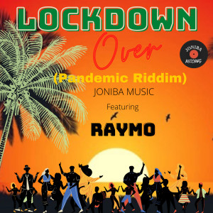 Listen to Lockdown over(Pandemic Riddim) song with lyrics from Joniba Music