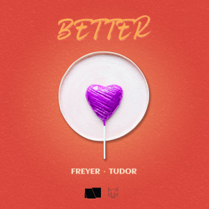Dengarkan lagu Better nyanyian Tudor dengan lirik
