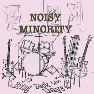 收听Noisy Minority的Every Time She歌词歌曲