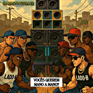 Album VOCES QUEREM MANO A MANO from DJ Washington Zz