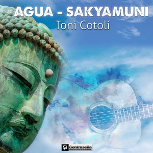 Toni Cotolí的專輯Agua - Sakyamuni