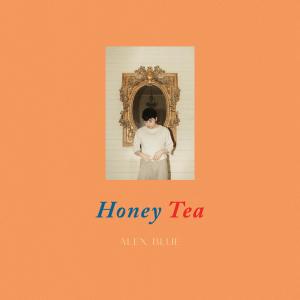 Alex Blue的專輯Honey Tea