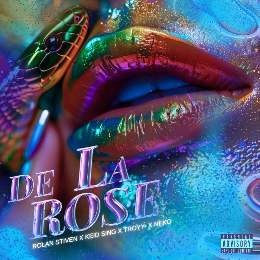 DE LA ROSE (Explicit)