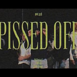 BBE619的專輯Pissed Off (feat. BigNastyyE, LuhTino, BabyProper & (Prod. 27CLUB) [Explicit]