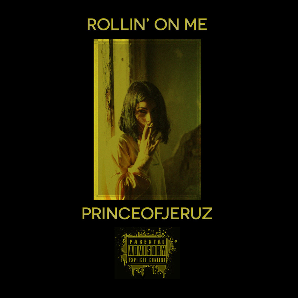 Rollin' on Me (Explicit)