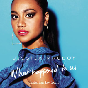 收聽Jessica Mauboy的What Happened to Us歌詞歌曲