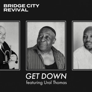 Album Get Down from Bridge City Revival