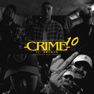 Crime的專輯CRIME #10 (feat. Slykid & Poorlan)