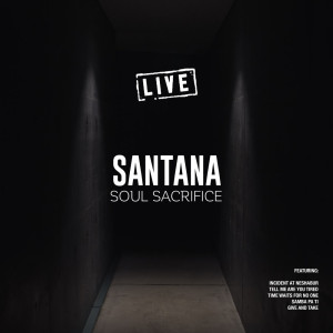 ดาวน์โหลดและฟังเพลง Soul Sacrifice (Live) พร้อมเนื้อเพลงจาก Santana