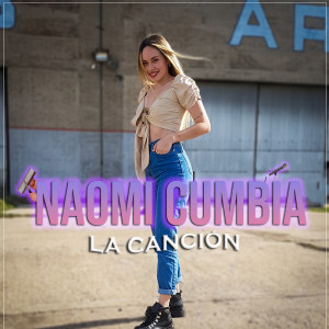ดาวน์โหลดและฟังเพลง La Canción พร้อมเนื้อเพลงจาก Naomi Cumbia