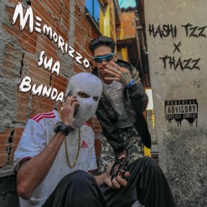 Memorizzo Sua Bunda (Explicit) dari hashi tzz