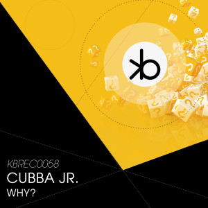 อัลบัม Why? ศิลปิน Cubba Jr.