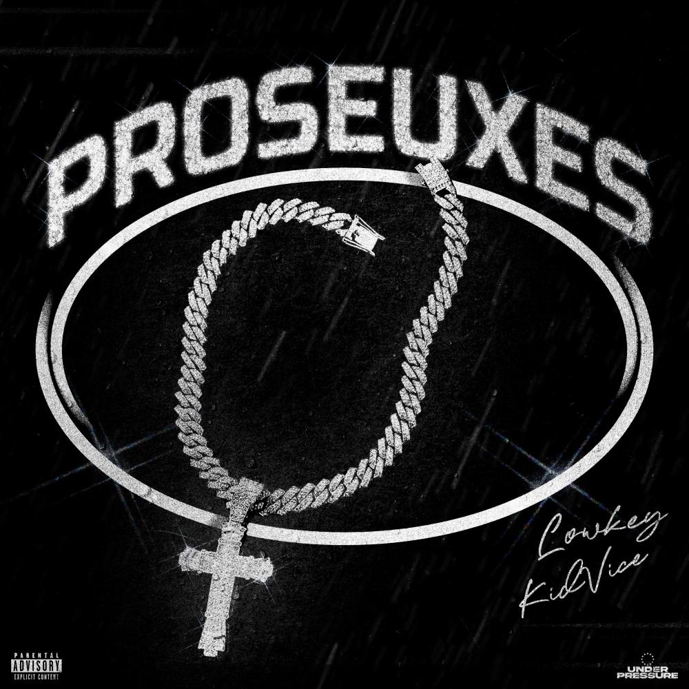 PROSEUXES (feat. Kid Vice) (Explicit)