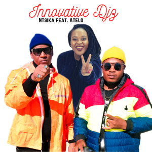 Listen to Ntsika (其他) song with lyrics from INNOVATIVE DJz