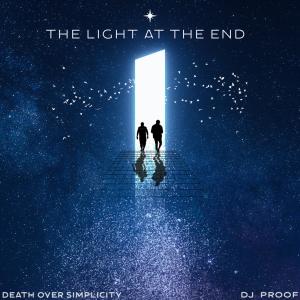 Death Over Simplicity的專輯The Light at the End (Explicit)
