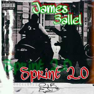 Album Sprint 2.0 (Explicit) from James 3allel