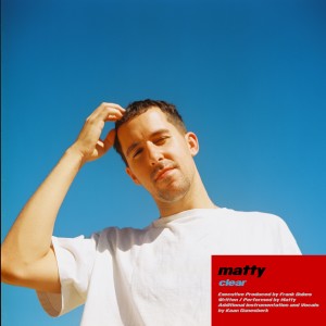 ดาวน์โหลดและฟังเพลง Clear พร้อมเนื้อเพลงจาก Matty