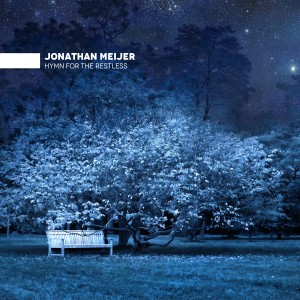 ดาวน์โหลดและฟังเพลง Hymn for the Restless พร้อมเนื้อเพลงจาก Jonathan Meijer