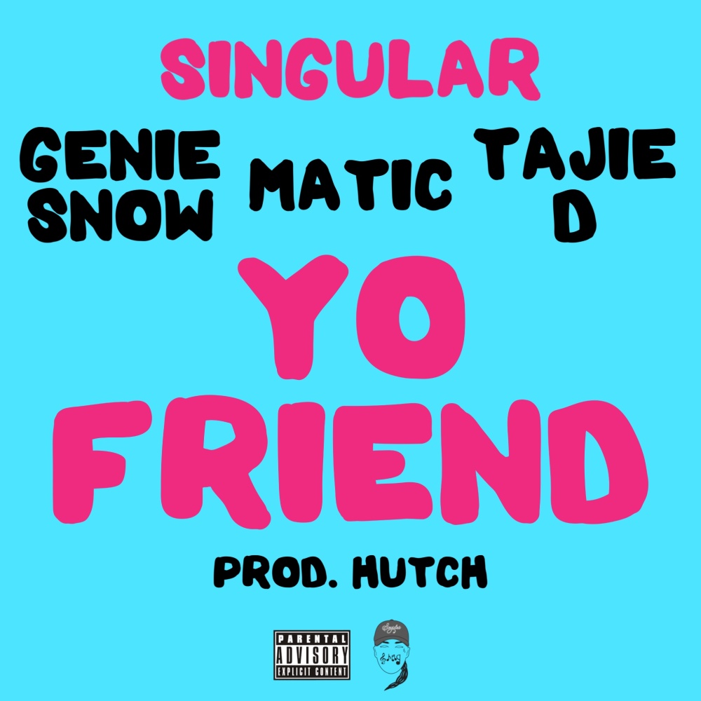 Yo Friend (Explicit)