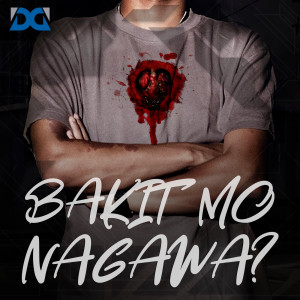 收聽Dello的Bakit Mo Nagawa歌詞歌曲