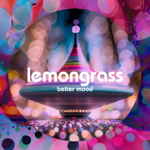 Album Better Mood from Lemongrass