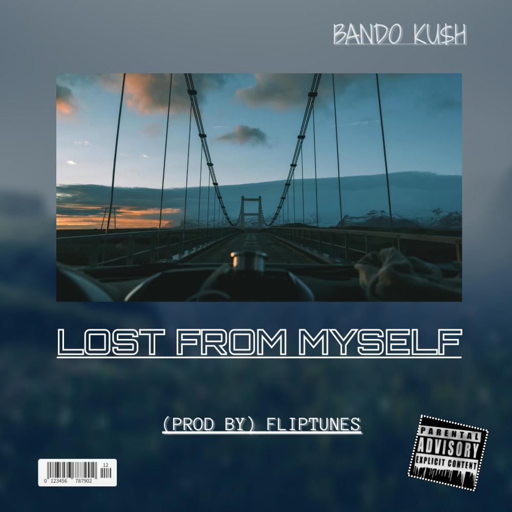 (Lost From MySelf) (Explicit)