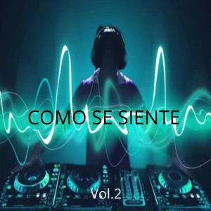 Listen to COMO SE SIENTE song with lyrics from DJ Tortura