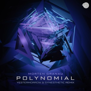 Dengarkan Polynomial (Yestermorrow & Synesthetic Remix) lagu dari Morten Granau dengan lirik