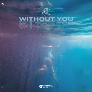 Listen to Without You song with lyrics from Æj