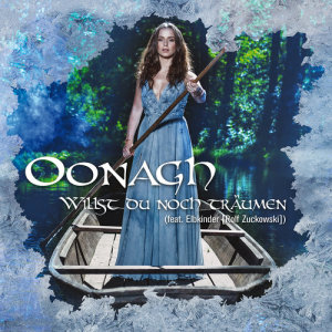 收聽Oonagh的Willst du noch träumen歌詞歌曲