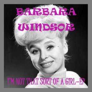 Barbara Windsor的專輯I'm Not That Sort of a Girl