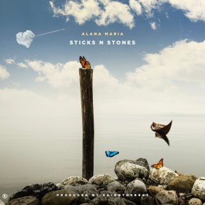 Album Sticks n Stones oleh Alana Maria