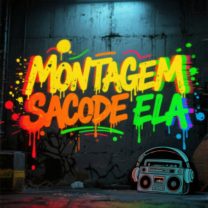 Album Montagem Sacode Ela (Explicit) from 